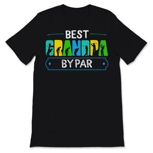 Best Grandpa By Par Golf Player Sport Lover Father's Day Gift for Dad