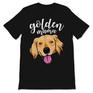 Golden Mama Golden Retriever Mother Women Pet Dog Owner Lover Gift