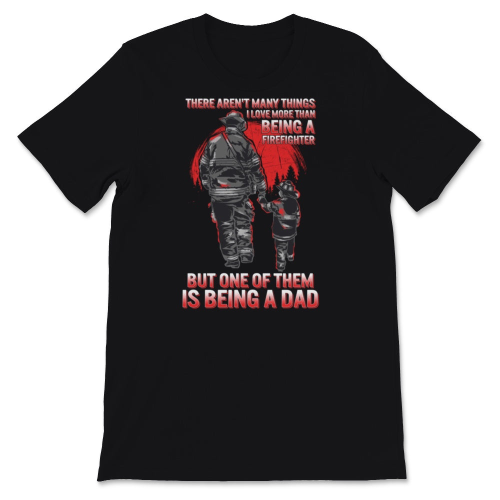 Fathers Day Shirt Firefighter Dad Gift For Him Men Firemen Husband