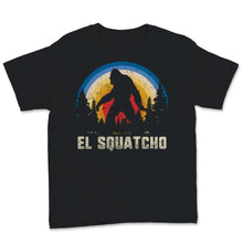 Load image into Gallery viewer, El Squatcho Mexican Cinco de Mayo Sasquatch Vintage Sunset Nature
