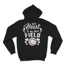 Load image into Gallery viewer, My Heart Is On That Field Shirt Baseball Stitches Bat Mom Mama Gift
