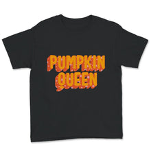 Load image into Gallery viewer, Pumpkin Queen Shirt, Pumpkin Queen, Halloween shirt, Pumpkin Spice
