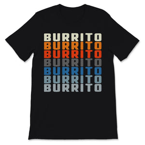 Retro Burrito Vintage Burritos Cinco de Mayo Mexican Food Lover