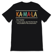 Load image into Gallery viewer, Kamala Harris Shirt Nasty Woman The First Female Vice President 2020
