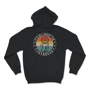 Frybread Lover Shirt, It's All About The Frybread, Frybread Food