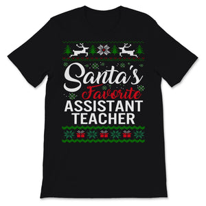 Santas Favorite Assistant Teacher Christmas Ugly Sweater