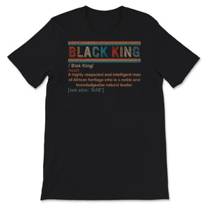 Black King Definition Shirt, African American, Gift for Black Man,