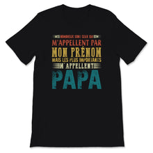 Load image into Gallery viewer, Grand-pere Tee Shirt Les Plus Importants M&#39;appellent Papa Cadeau

