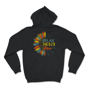 Relax The DJ's Here Shirt, Musician Gift, Gift For DJ, Recorded Music