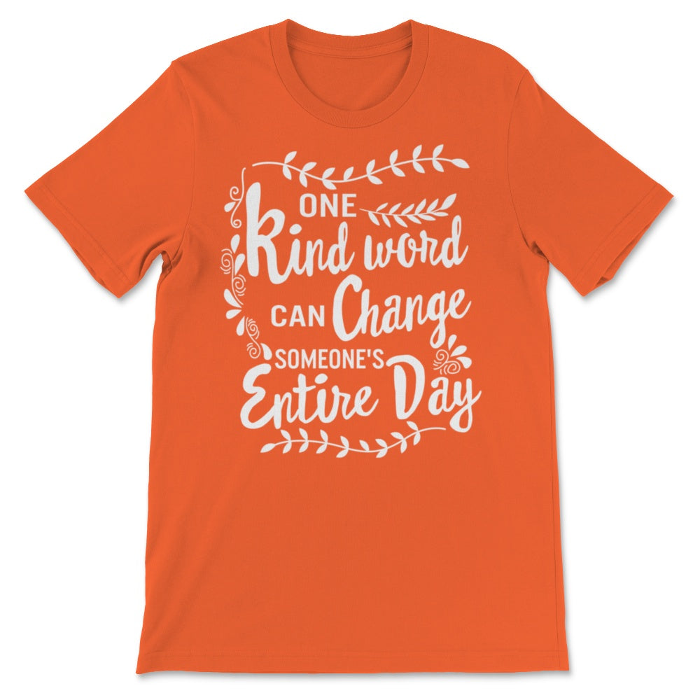 Unity Day Anti Bullying One Kind Word Can Change Someone's Entire Day