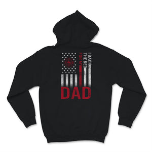 Firefighter Shirt For Daughter Son I Back The Red For My Dad Support