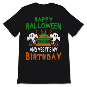 Happy Halloween And Yes It's My Birthday On October 31st Born On