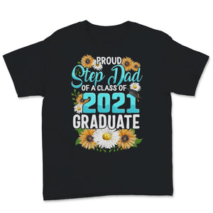 Family of Graduate Matching Shirts Proud Step Dad Of A Class of 2021