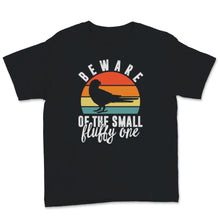 Load image into Gallery viewer, Sun Conure Shirt, Conure Mom Gift, Vintage Beware Of The Small Fluffy
