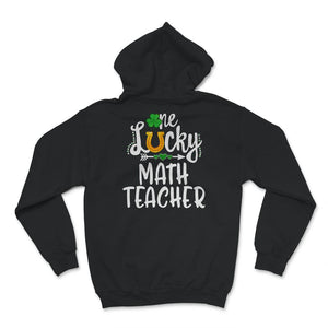 St Patricks Day Shirt, One Lucky Math Teacher, st paddys day shirt,