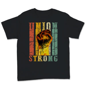 Union Strong Fist Vintage Proud Labor Day Workers September First