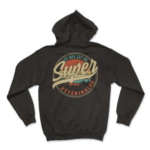 Ce Mec Est Un Super Vétérinaire Humour T Shirt copy - Hoodie - Black