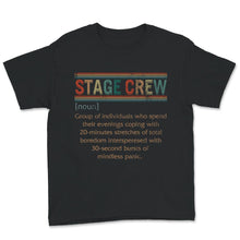 Load image into Gallery viewer, Stage Crew Definition Shirt, Stage Tech Crew, Theater, Stage Crew
