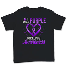 Load image into Gallery viewer, I Wear Purple For Lupus Awareness Ribbon Heart Love Gift for Chronic

