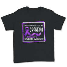 Load image into Gallery viewer, Alzheimer&#39;s Dementia Awareness Shirt, I Wear Purple For My Grandma,
