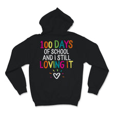 Load image into Gallery viewer, 100 Days Of School Shirt And I Still Loving It Gift For Girls Boys
