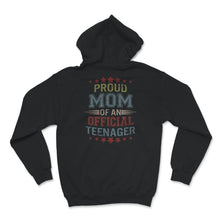 Load image into Gallery viewer, Proud Mom Of An Official Teenager, Shirt for Mom Birthday Gift,
