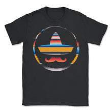 Load image into Gallery viewer, Cinco De Mayo Shirt, Mustache Mexican Hat, May 5th Fiesta Mexico - Unisex T-Shirt - Black
