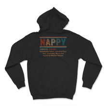 Load image into Gallery viewer, Nappy Definition Shirt, Pro-Black, Black Girl Magic, Black Lives,
