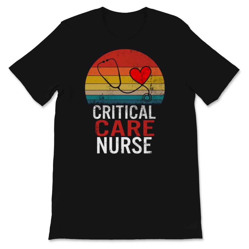 Critical Care Nurse Shirt, ICU Nurse Gift, Nurses Week Nursing School