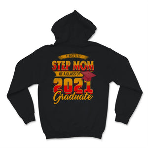 Family of Graduate Matching Shirts Proud Step Mom Of A Class of 2021