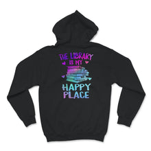 Load image into Gallery viewer, The Library is My Happy Place Shirt, My Happy Place Shirt, Library
