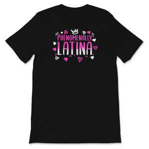 Phenomenally Latina Funny Equal Rights Equality AF Latin America