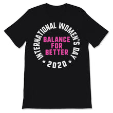 Load image into Gallery viewer, International Women&#39;s Day 2020 Balance For Better March Feminism
