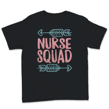 Load image into Gallery viewer, Nurse Squad Shirt International Nurses Day Nurses Week Nursing School
