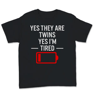 Yes They Are Twins Yes I'm Tired Womens Mother's Day Gift Idea for