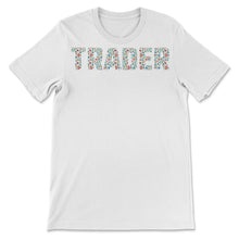 Load image into Gallery viewer, Trader Shirt, Bitcoin shirt, funny btc t-shirt, hodl cryptocurrency,
