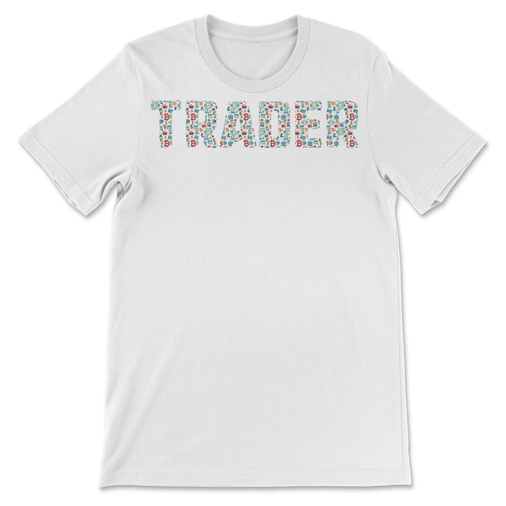 Trader Shirt, Bitcoin shirt, funny btc t-shirt, hodl cryptocurrency,