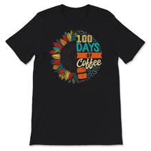 Load image into Gallery viewer, 100 Days Of Coffee, Funny 100 Days Of School Coffee Tee, Teacher And
