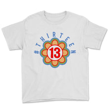 Load image into Gallery viewer, Thirteen Shirt, 13th Birthday Gift, Official Teenager Shirt,
