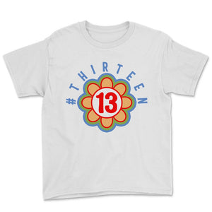 Thirteen Shirt, 13th Birthday Gift, Official Teenager Shirt,