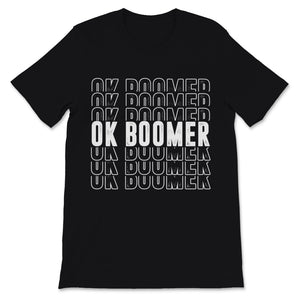 Ok Boomer Baby Boomers Blame Millennials Gen Z Funny Christmas Gift