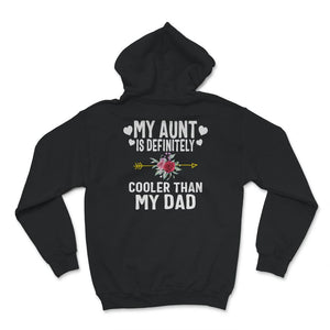 My Aunt is Definitely Cooler than My Dad, Favorite Aunt Shirt, auntie