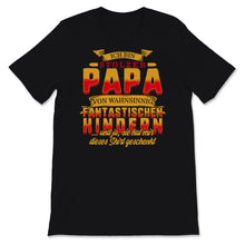 Load image into Gallery viewer, Vatertag Tshirt Stolzer Papa Von Wahnsinnig Fantastische Kinder
