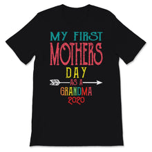 Load image into Gallery viewer, My First Mother&#39;s Day As A Grandma 2020 Grandmother Mom Gigi  Women
