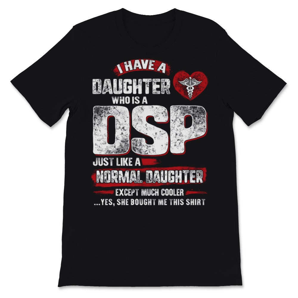 I Have DSP Daughter Normal Cooler Father's Day Direct Support