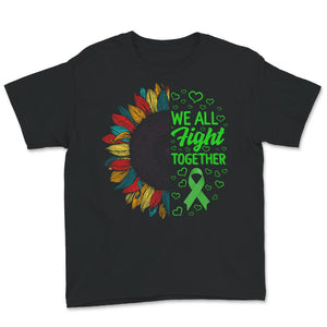 Mental Health Awareness Shirt, We All Fight Together, Green Ribbon,