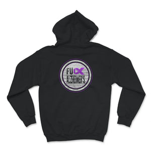 Dementia Awareness Shirt, Fuck Alzheimer's, Alzheimer's Warrior