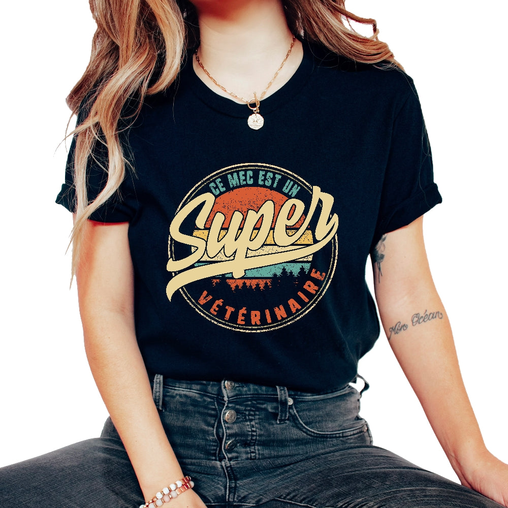 Ce Mec Est Un Super Vétérinaire Humour T Shirt copy - Unisex T-Shirt - Black
