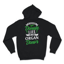 Load image into Gallery viewer, Be Awesome Donate Life Organ Donor Transplant Organ Transplantation
