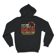 Load image into Gallery viewer, Yellowstone Grizzly Bear Shirt, Don&#39;t Feed The Giant Hamsters,
